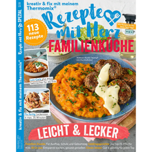  «Familienküche» | Rezepte mit Herz SPEZIAL | Ausgabe 01/2023